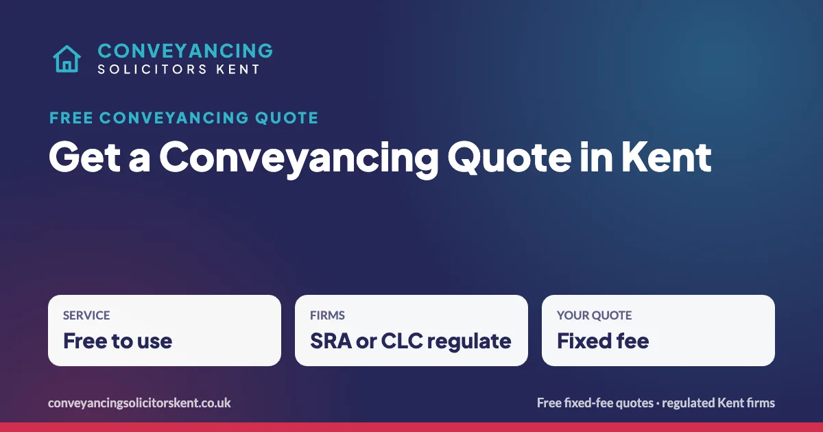 Get a Conveyancing Quote in Kent – conveyancing quotes in Kent