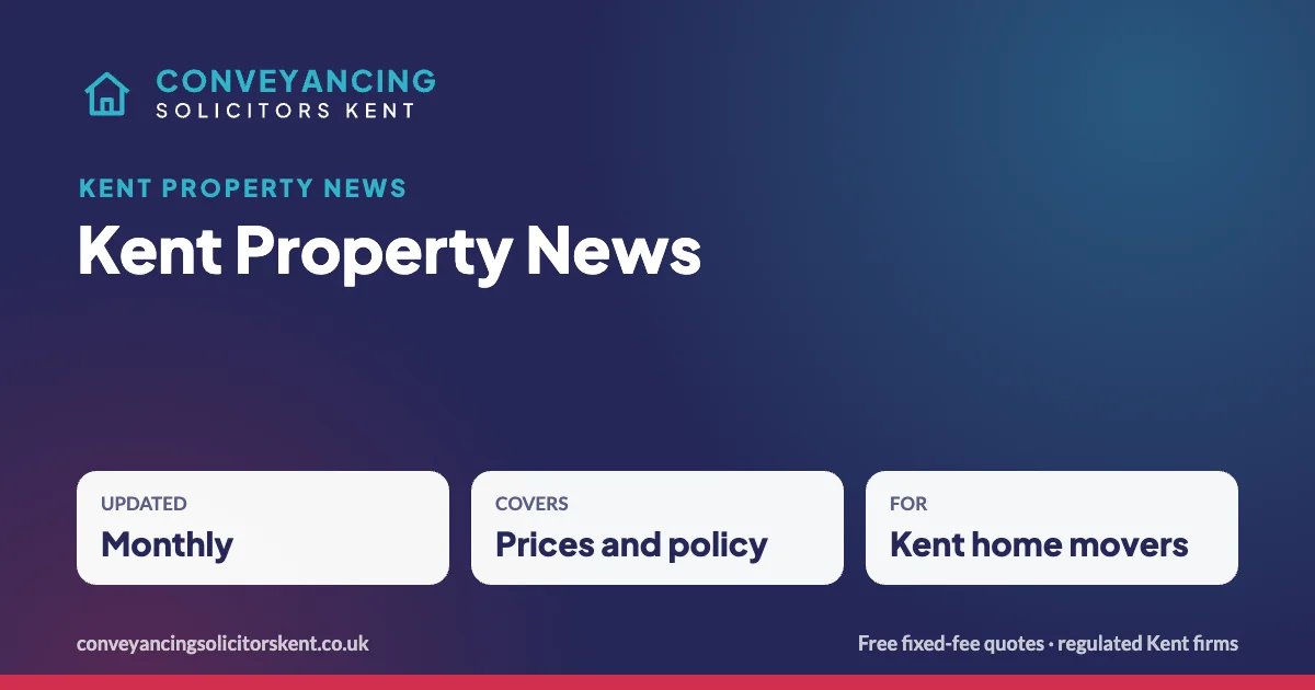 Kent Property News – Kent property news for home movers